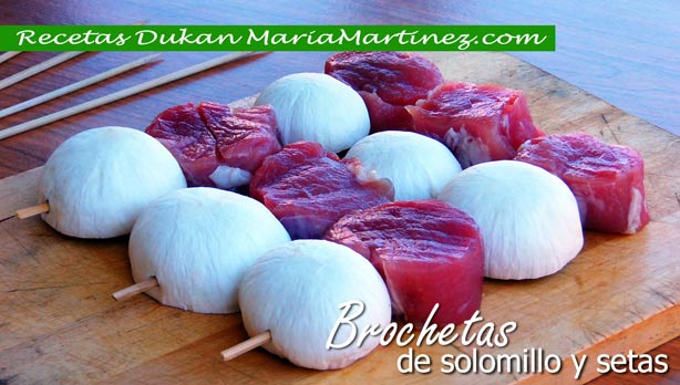Brochetas Dukan de Carne: Solomillo de Cerdo y Setas (fase Crucero) Brochetas Dukan de Carne: Solomillo de Cerdo y Setas (fase Crucero)