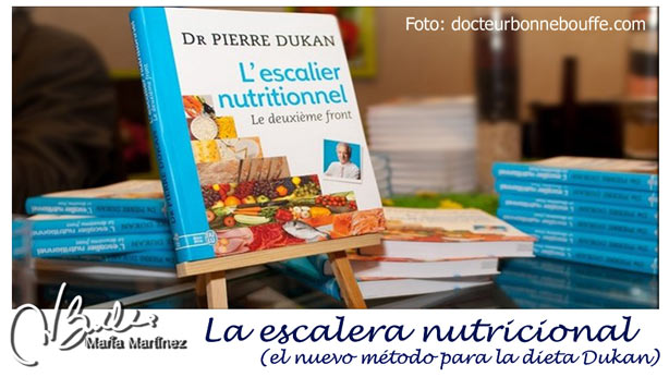 La nueva dieta Dukan 2014: la Escalera Nutricional