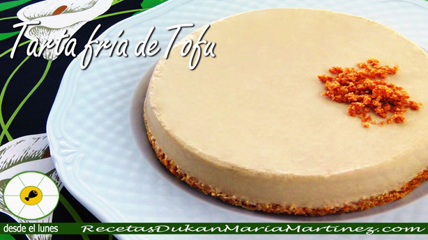 Recetas con Tofu: Tarta fría de Tofu y queso (dieta Dukan Ataque y Escalera Dukan desde el lunes)